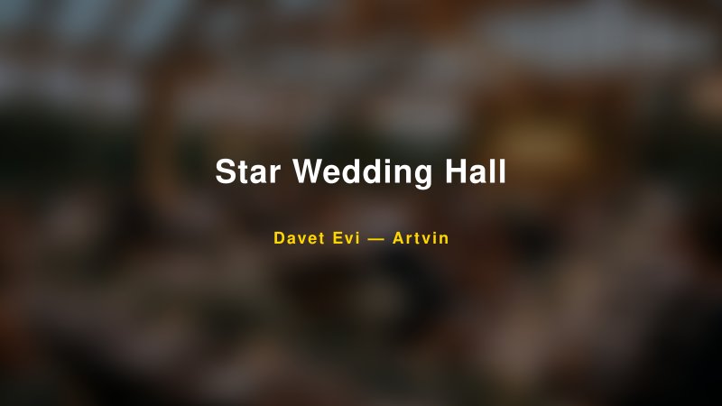 Star Wedding Hall Nişan ve Davet Organizasyonu İpuçları